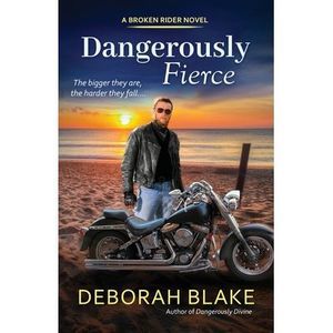 Dangerously Fierce -- Deborah Blake